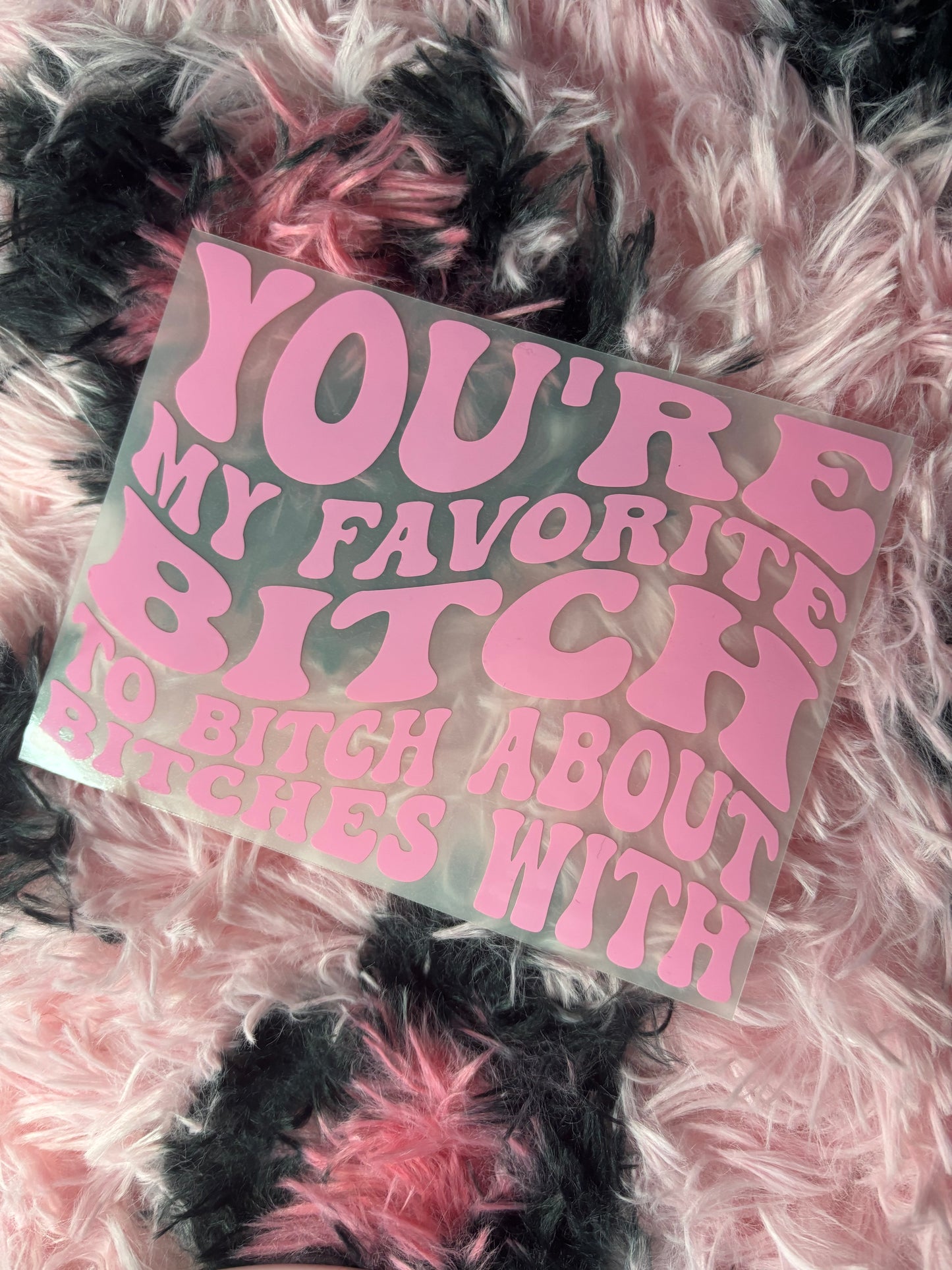 FAV B*TCH STICKER